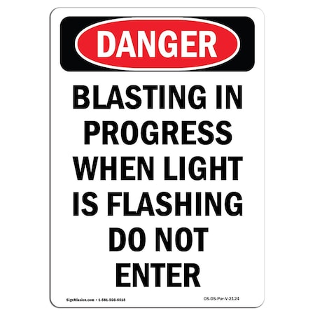 Signmission Safety Sign, OSHA Danger, 24" Height, Blasting In Progress When Light, Portrait, D-1824-V-2124 OS-DS-D-1824-V-2124